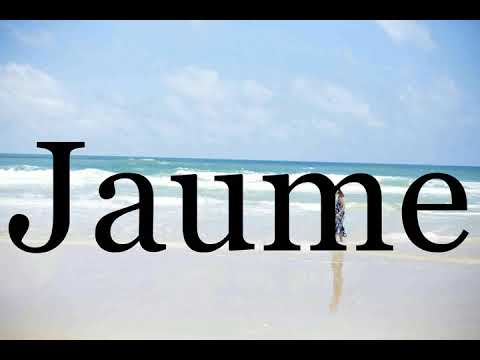 How To Pronounce Jaume🌈🌈🌈🌈🌈🌈Pronunciation Of Jaume