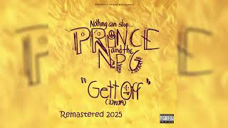 Prince &amp; The New Power Generation - Gett Off (Extended Remix) Remastered 2025