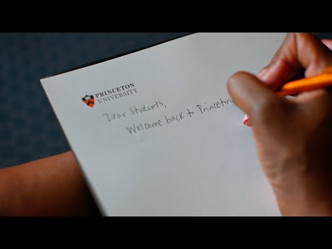 Dear students, welcome back to Princeton