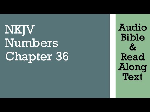 Numbers 36 - NKJV - (Audio Bible & Text)