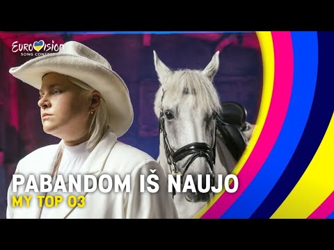 🇱🇹 Pabandom iš Naujo 2023: My Top 3 (so far) l Eurovision 2023