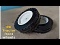 How To Make Rc Tractor Front Tyre At Home How To Make Rc Tractor Front Wheels