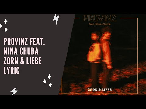 Provinz feat. Nina Chuba - Zorn & Liebe (Lyric Edition)