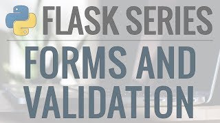  - Python Flask Tutorial: Full-Featured Web App Part 3 - Forms and User Input
