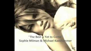 The Best is Yet to Come - Sophie Milman & Michael Kaeshammer