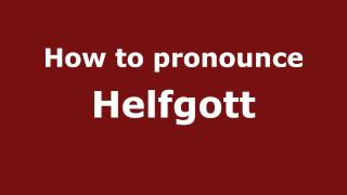 How to pronounce Helfgott
