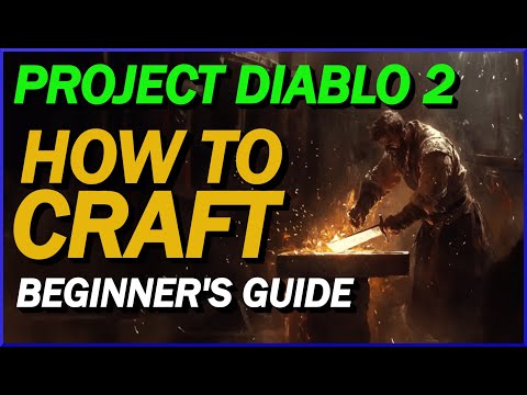 [Diablo 2] Beginner’s Crafting Guide for Project Diablo 2 – Step-by-Step Tutorial