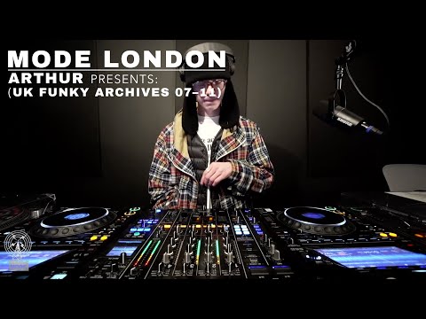 Arthur Presents: UK Funky Archives 07–11 | Mode London