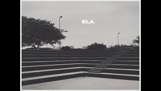 Ela Music Video
