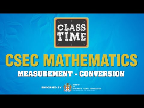 CSEC Mathematics Measurement Conversion March 19 2021