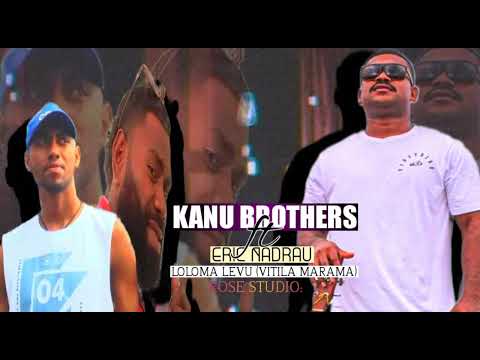 Kanu Brothers - Loloma levu (Vitila Marama) (feat. Eric Nadrau)