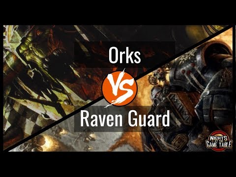 King Slayer: Raven Guard vs Orks - Warhammer 40k Live Battle Report