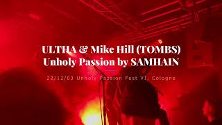 ULTHA &amp; Mike Hill (TOMBS),  Unholy Passion by SAMHAIN