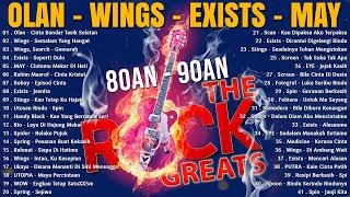 OLAN - WINGS - EXISTS - MAY Lagu Rock Kapak Terbaik 90an - Lagu Slow Rock Malaysia 90-an Terbaik