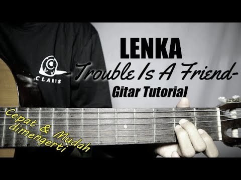download lagu mp3 mp4 Kunci Gitar Trouble Is A Friend, download lagu Kunci Gitar Trouble Is A Friend gratis, unduh video klip Kunci Gitar Trouble Is A Friend