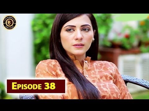 Dard Ka Rishta Episode 38 - Top Pakistani Drama