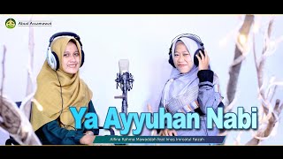 Download lagu Ya Ayyuhan Nabi (Cover) by: Alfina Rahma Mawaddah feat Imas Imroatul Faizah mp3