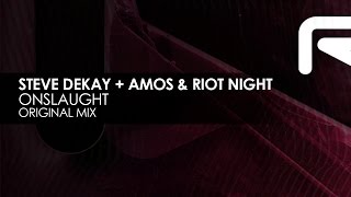 Steve Dekay + Amos & Riot Night - Onslaught