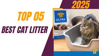 Top 5 Best Cat Litter In 2025 Tested and Reviewed