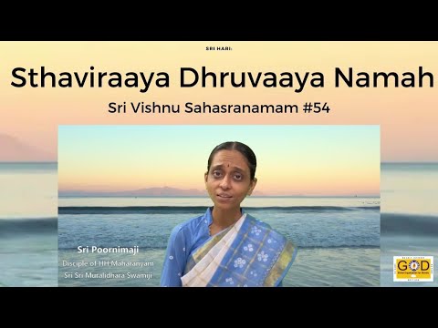 #54 Sthaviro Dhruva: | Every Day with Nama | Sri Vishnu Sahasranamam Meaning | Sri Poornimaji