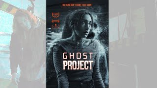Ghost Project Trailer