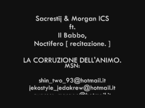 Sacrestij & Morgan ICS ft. Il Babbo & Noctifero - La Corruzione dell'Animo.