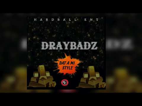 DrayBadz - Dat A MI Style (Official Audio)