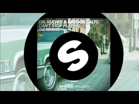 Video thumbnail for Can’t Stop Playing (DR. KUCHO! Remix Edit)