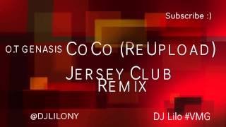 Coco ( Jersey Club Remix ) ( Reuploaded / Old Track ) - DJ Lilo #VMG ( IG @DJLILONY )