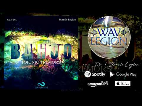 Wav-Legion | Psionic Tremors - Bahoo