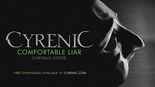 Cyrenic - Comfortable Liar (Chevelle Cover)