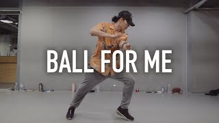 Post Malone - Ball For Me ft. Nicki Minaj  / Junsun Yoo Choreography