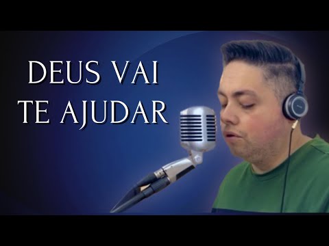 Deus vai te ajudar - Milton Cardoso