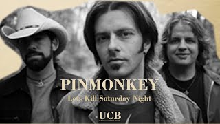Pinmonkey - Lets Kill Saturday Night
