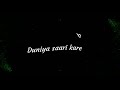 Yaar Dua Song Status Black Screen Yaar Dua Status Yaar Dua Song Yaar Dua Status Yaar Dua