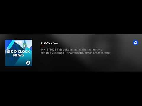 BBC Radio 4 Six O'Clock News - 141122 - 100 Years of Broadcasting