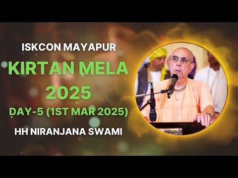 ISKCON Mayapur Kirtan Mela 2025 || Day - 5 || HH Niranjana Swami