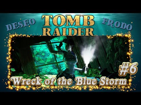 Tomb Raider Custom wraz z Deseo - Wreck of the Blue Storm odc.6 - Private Museum