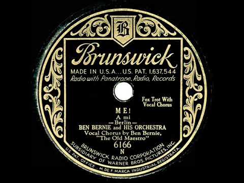 1931 Ben Bernie - Me! (Ben Bernie, vocal)
