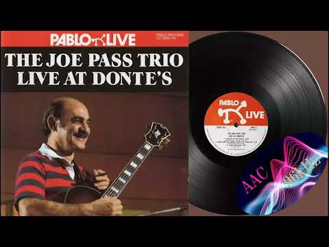 Joe Pass Trio - Live at Donte's (LP 1981, recording in 24bit/192kHz, upload AAC-24bit/96kHz)