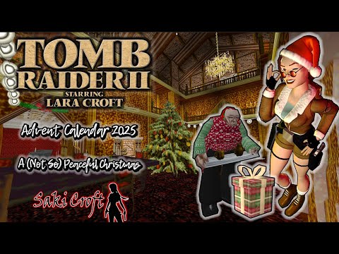 Tomb Raider – A (Not So) Peaceful Christmas | 100% Full Walkthrough | Advent Calendar 2025