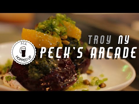 All Hopped Up: Peck's Arcade (Troy, NY)