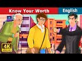 Know Your Worth Story in English | Stories for Teenagers | @EnglishFairyTales