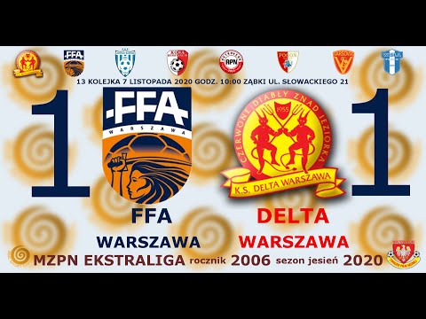 FFA Warszawa 2006 - Delta Warszawa 1:1 gole 7.11.2020