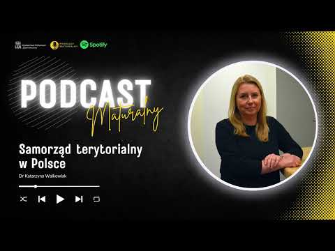 Samorząd terytorialny w Polsce cz. 1 | Dr Katarzyna Walkowiak