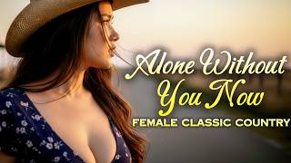 ALONE WITHOUT YOU NOW (Female Vocal) | country love song | MaxWinston | official lyric video