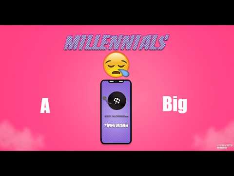 Trini Baby - Millennials (Official Lyric Video) "2018 Release"