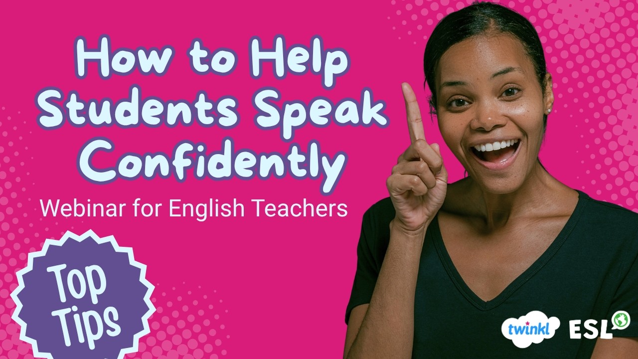 How to Help Students Speak Confidently | English Teacher Webinar 🎤
