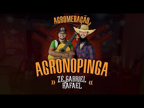 Zé Gabriel e Rafael - Agronopinga (DVD Agromeração)