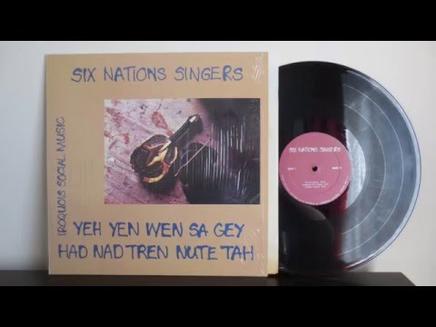 Six Nations Singers ‎– Yeh Yen Wen Sa Gey Had Nad Tren Nute Tah, Iroquois Social Music  - Vinyl